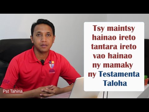 Marka 16: 15 - Tsy maintsy hainao ireto tantara ireto vao hainao ny mamaky ny Testamenta Taloha