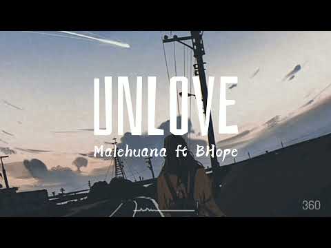 Malehuana ft BHope - UnLove Lyrics | үгтэй