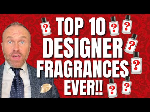 TOP 10 BEST MEN'S DESIGNER FRAGRANCES / COLOGNES OF ALL TIME - FRAGRANCE REVIEW