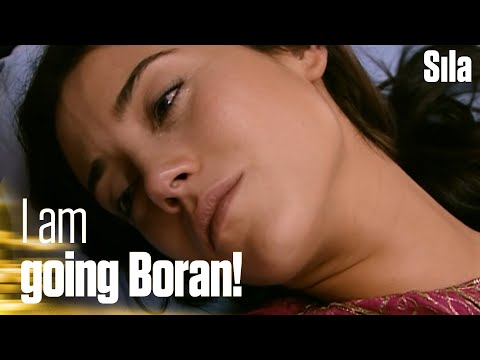 I am leaving before I say goodbye to you Boran! 😭😭 - Sila