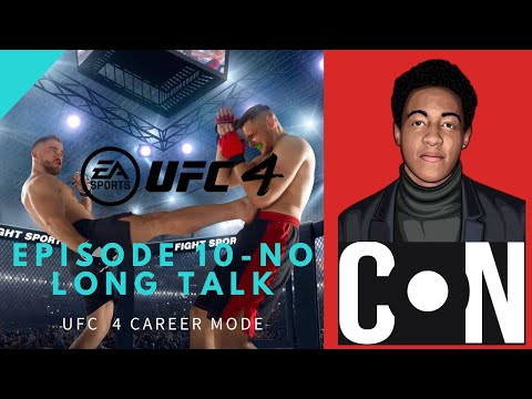 UFC 4 Career Mode Gameplay | Episode 10 - No Long Talk