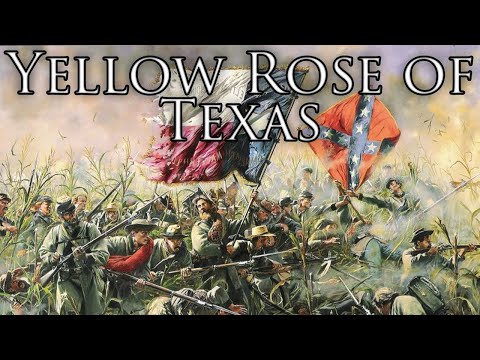 Confederate Texas March: Yellow Rose of Texas