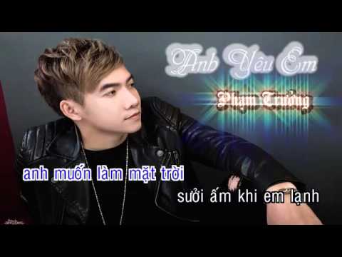 Anh Yêu Em   beat   karaoke  Phạm Trưởng