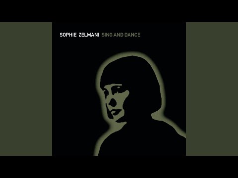 Sing And Dance - Sophie Zelmani