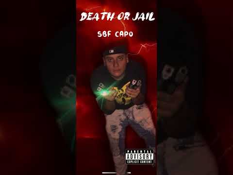SBF Capo - Death Or Jail (Official Audio)