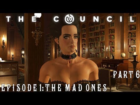 The Council - Episode 1: The Mad Ones - Part 6 - ENIGMA OF THE MEDUSA!!!