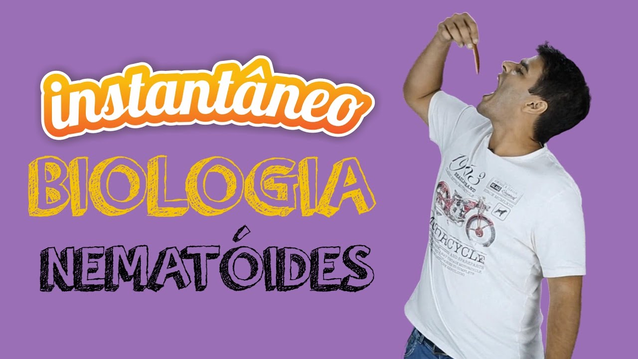 Nematóides - Biologia - Sandro Rech - Instantâneo Aulas