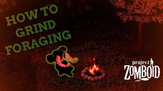 How to Grind FORAGING in PROJECT ZOMBOID