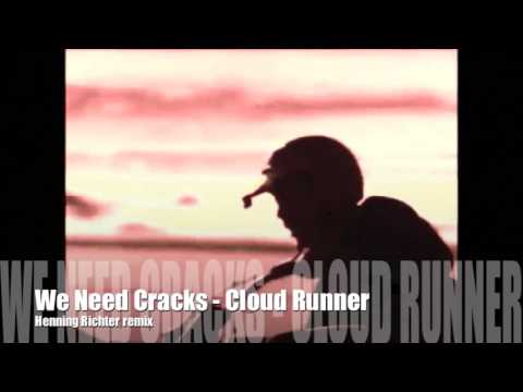 We Need Cracks - Cloud Runner (Henning Richter Remix | Traum V195)