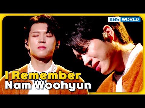 I Remember - Nam Woohyun [Immortal Songs 2] | KBS WORLD TV 240106