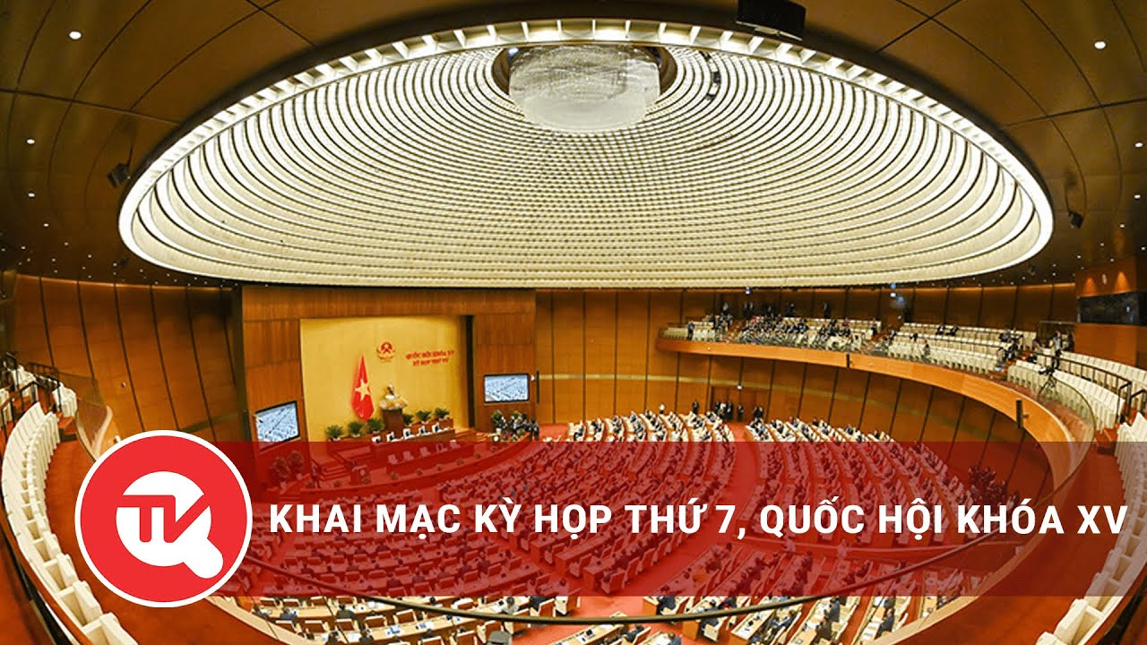 Khai mạc kỳ họp thứ 7, Quốc hội khóa XV
