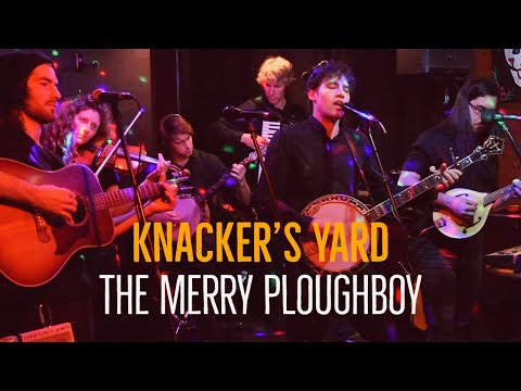 Knacker's Yard - The Merry Ploughboy (Irish Rebel Song)