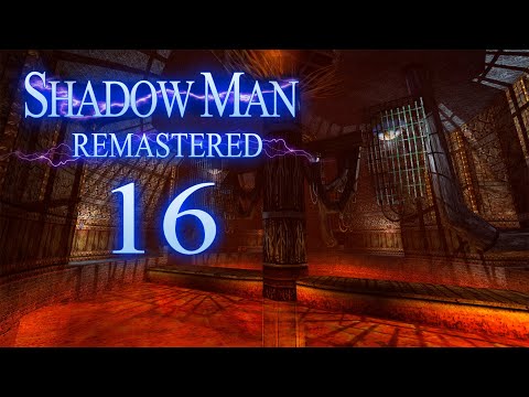 Asylum Lavaducts | Shadow Man Remastered - Ep 16