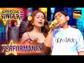 Superstar Singer S3 Ae Ajnabi पर Atharv को सुनकर Neha ने बोला Wow Perf
