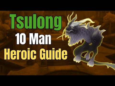 10 Man Heroic Tsulong Guide | Terrace of Endless Springs | MoP Classic
