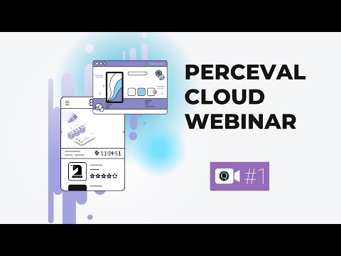 Perceval & Cloud Webinar #1