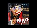 Jeffy Why Instrumental