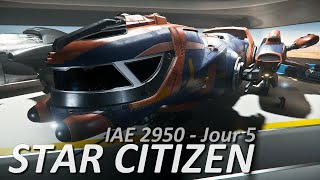 [FR] Star Citizen 3.11.1 - Jour 5 - IAE 2950 - MISC (no comment)