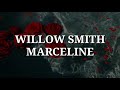 Willow Smith - Marceline (Lyrics)