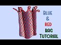Blue And Red Bag Tutorial