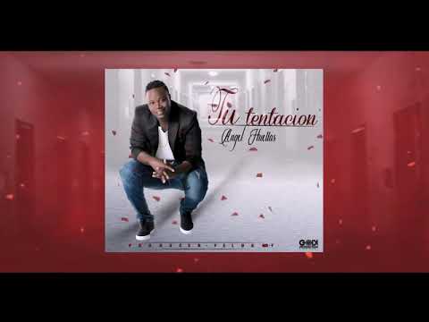 Angel Huellas   Tu Tentacion  Oficial  Audio   Empezar de Nuevo Album   Salsa Urbana 2017   2018