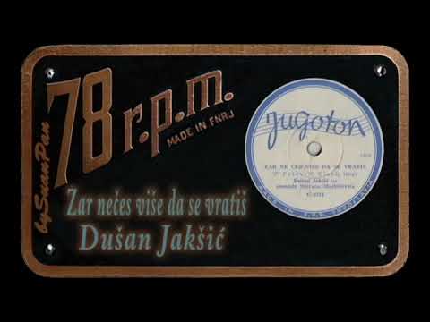 Dušan Jakšić - Zar nećeš više da se vratiš