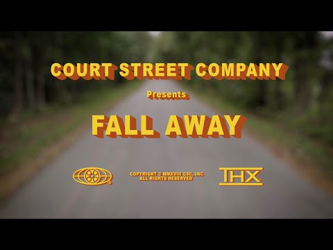 “Fall Away” Official Music Video - Court Street Company