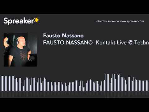 FAUSTO NASSANO  Kontakt Live @ Techno Philosophy 2016 (creato con Spreaker)