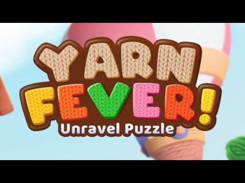 Yarn Fever! Unravel Puzzle Game Android Gameplay - YouTube
