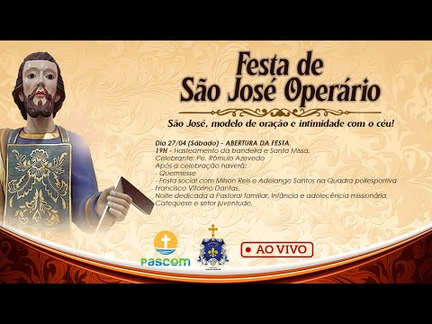 ABERTURA DA FESTA DE SÃO JOSÉ OPERÁRIO
