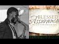 Blessed Assurance | Saxophone Instrumental Hymn Cover