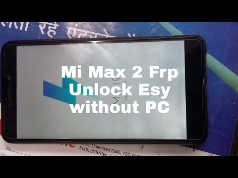 Mi Max 2 Frp Baypass google account  remove pattern lock