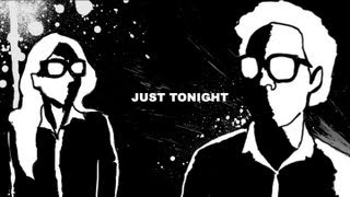 Just Tonight Music Video