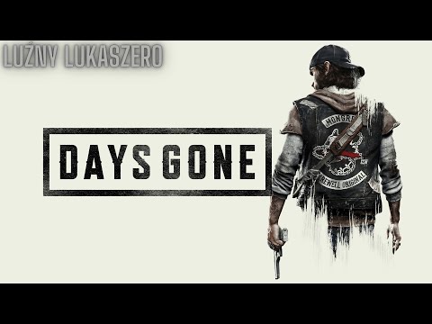 #zagrajmy w Days Gone - Znaleźć Harpa i Nawalony Boozer - Odc 41