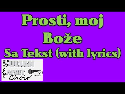 Croatian Hymns | 'Prosti, moj Bože' Tekst (With lyrics)