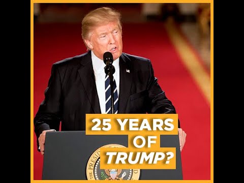 25 Years of Trump?