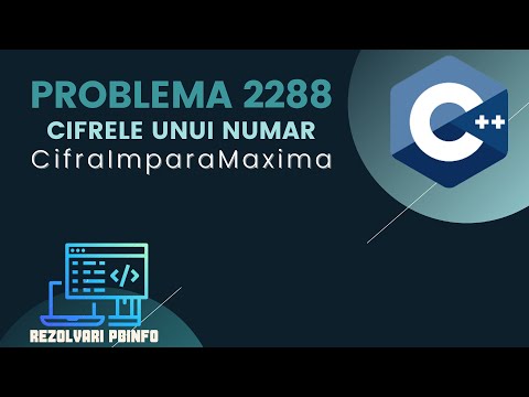 REZOLVARE Pbinfo || Problema 2288 CifraImparaMaxima rezolvata pas cu pas! [C++]