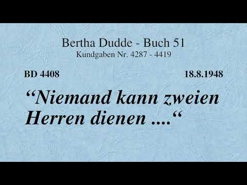 BD 4408 - "NIEMAND KANN ZWEIEN HERREN DIENEN ...."