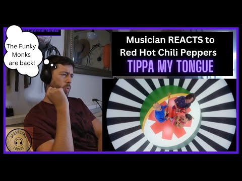 Musician REACTS to the CHILI PEPPERS - Tippa My Tongue