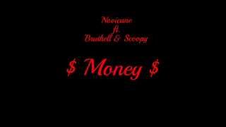 Novicane ft. Bruthell & scoopy - Money
