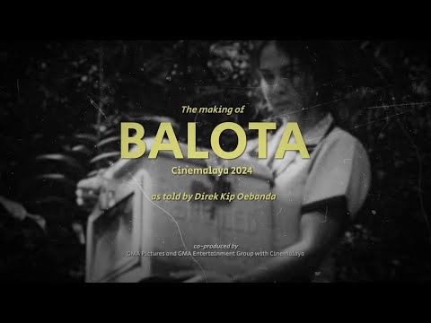 The Making of 'Balota,' as told by Director Kip Oebanda (Online Exclusive)