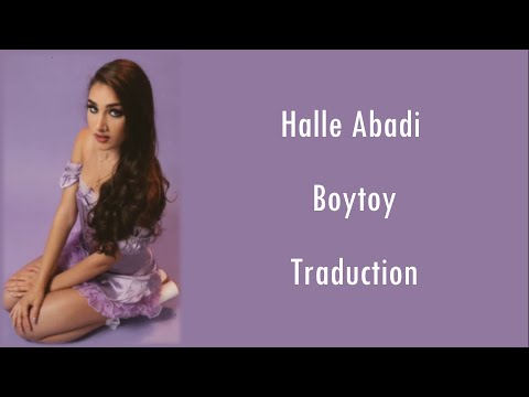 Halle Abadi - Boytoy - Traduction