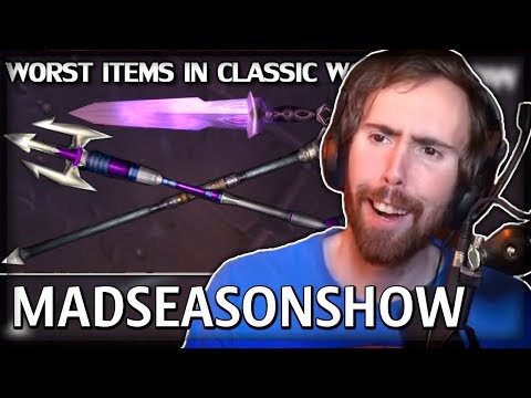 Asmongold Reacts to "The Worst Items of Classic WoW - Azeroth Arsenal Episode 13" by MadSeasonShow