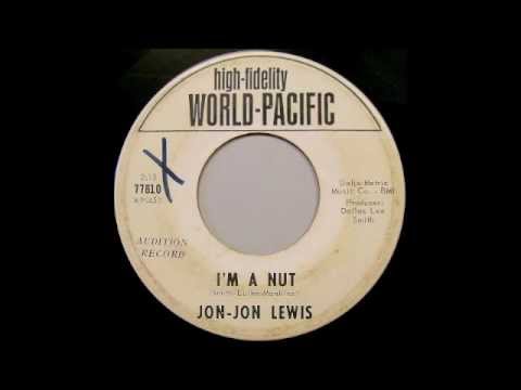 Jon Jon Lewis - I'm A Nut & World Full Of Sadness