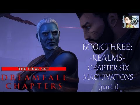 Dreamfall Chapters - Book Three: Realms | Chapter 6: Machinations (part 1)