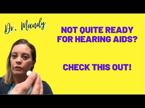Not Quite Ready for Hearing Aids? Check This Out!