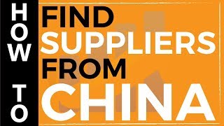 How to Find Suppliers from China