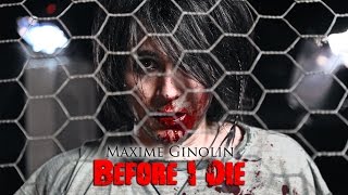 Before i Die  by Maxime Ginolin