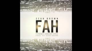 Sean Brown - "FAH" OFFICIAL VERSION