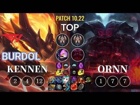 T1 Burdol Kennen vs Ornn Top - KR Patch 10.22